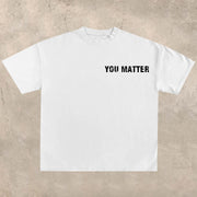 You are important printed T-shirt