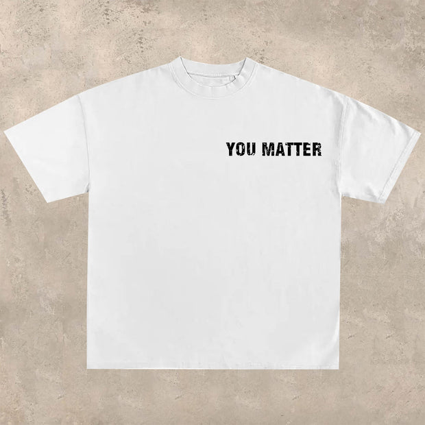 You are important printed T-shirt