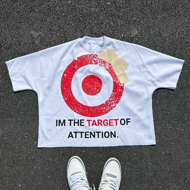 I'm The Target Of Attention Print Short Sleeve T-Shirt