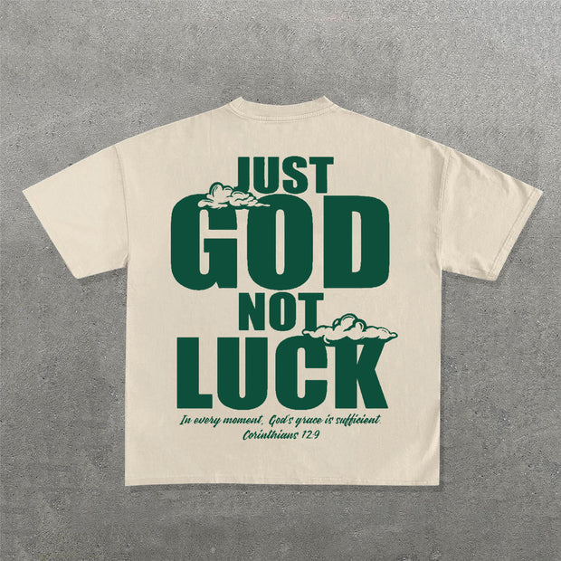 Just God Not Luck Print Short Sleeve T-Shirt