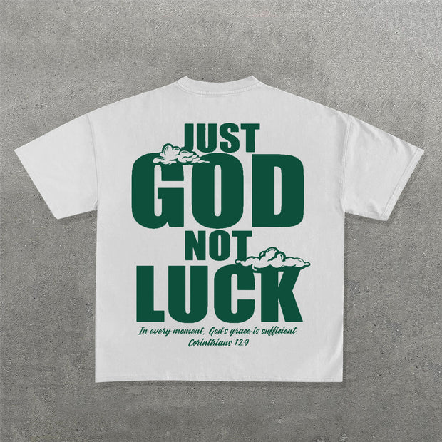 Just God Not Luck Print Short Sleeve T-Shirt