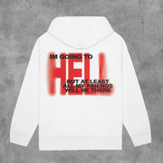 I'm Going To Hell Print Long Sleeve Hoodies