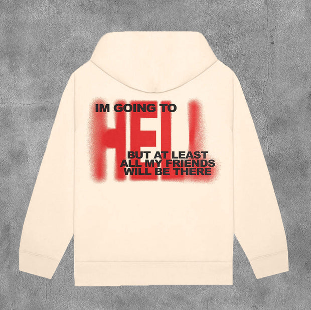 I'm Going To Hell Print Long Sleeve Hoodies