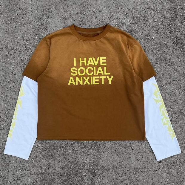 Fake Two I Have Social Anxiety Print Long Sleeve T-Shirt