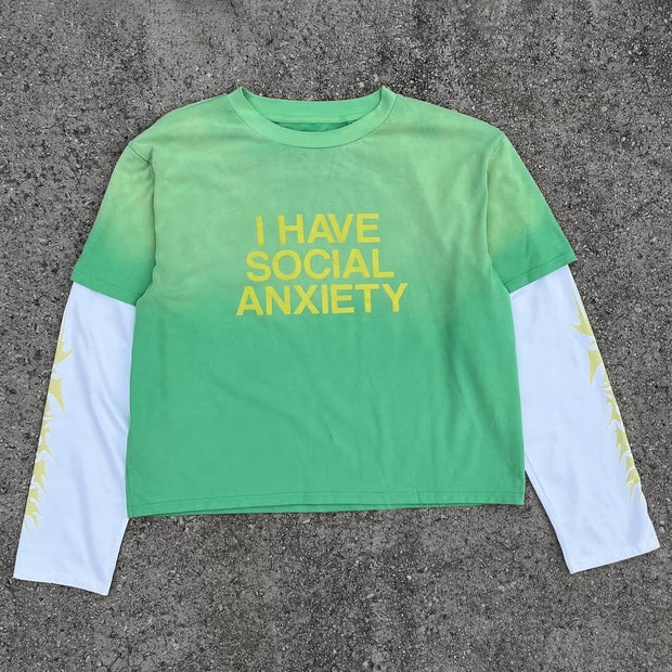 Fake Two I Have Social Anxiety Print Long Sleeve T-Shirt