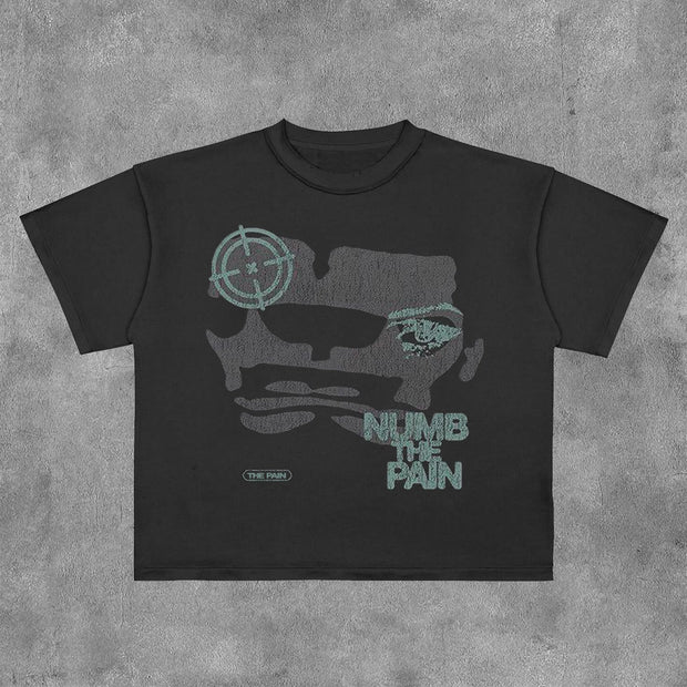 Numb The Pain Print Short Sleeve T-Shirt