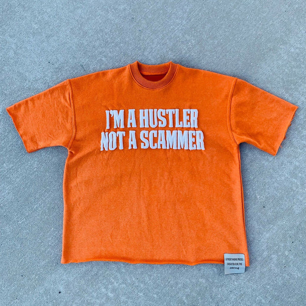 I'm A Hustler Not A Scammer Print Short Sleeve T-Shirt