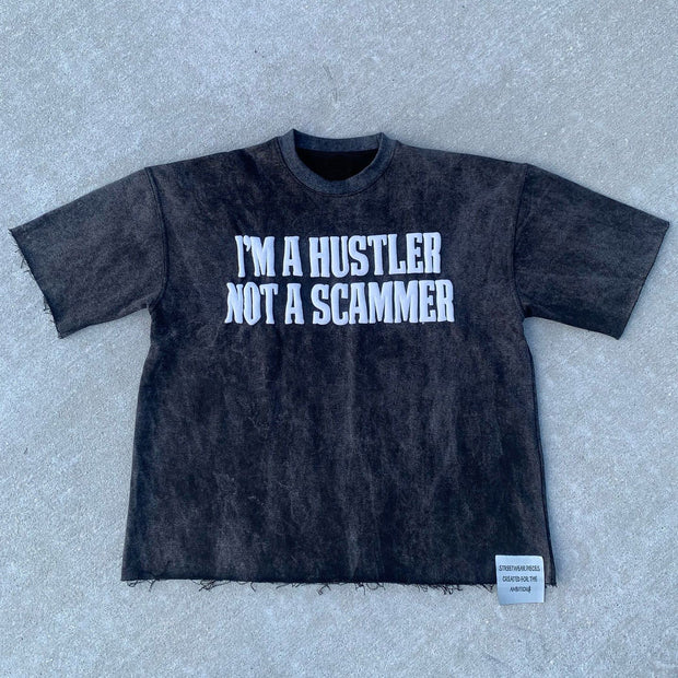 I'm A Hustler Not A Scammer Print Short Sleeve T-Shirt