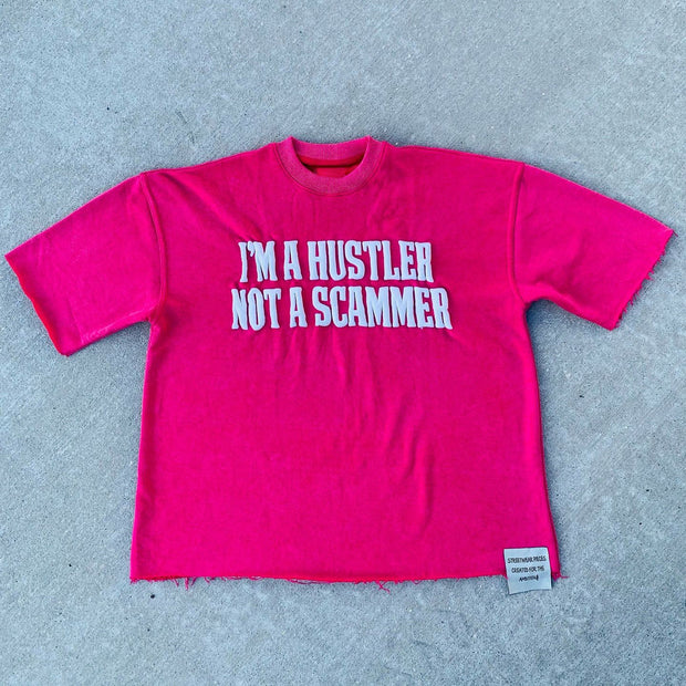 I'm A Hustler Not A Scammer Print Short Sleeve T-Shirt