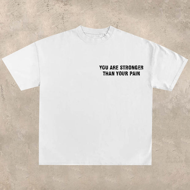 You are stronger than your pain T-Shirt