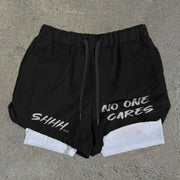 Shhh... No One Cares Print Double Layer Quick Dry Shorts